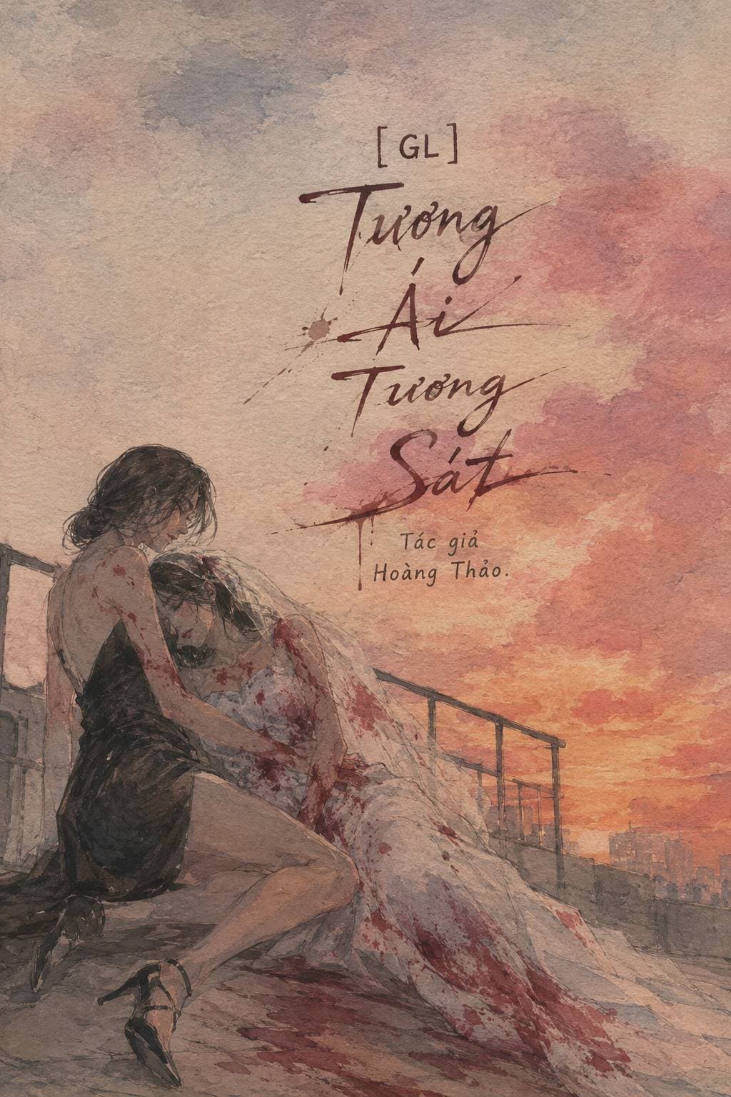 Truyện [GL] Tương Ái Tương Sát 